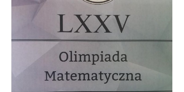 Karol Izdebski finalistą LXXV Olimpiady Matematycznej!